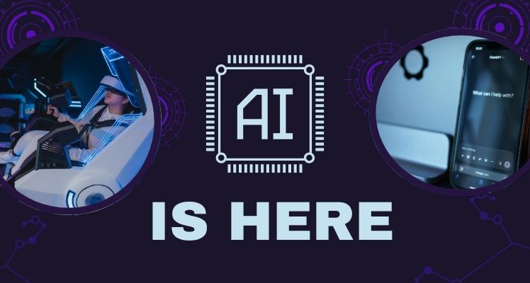 AI is here 