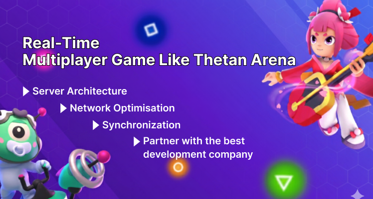 real time multiplayer game development like thetan arena 