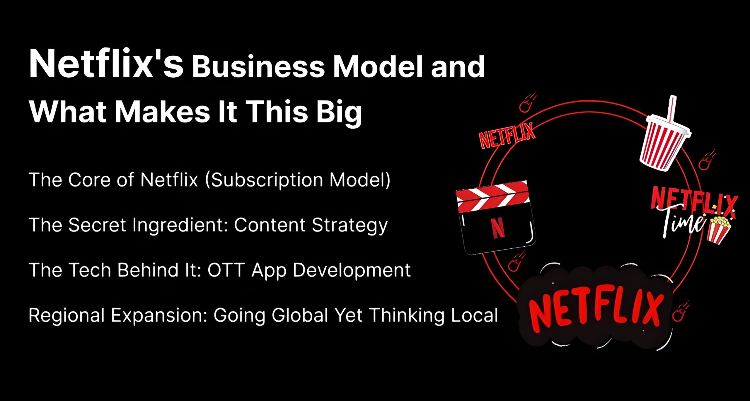 Netflix's Business Model and What Makes It This Big 