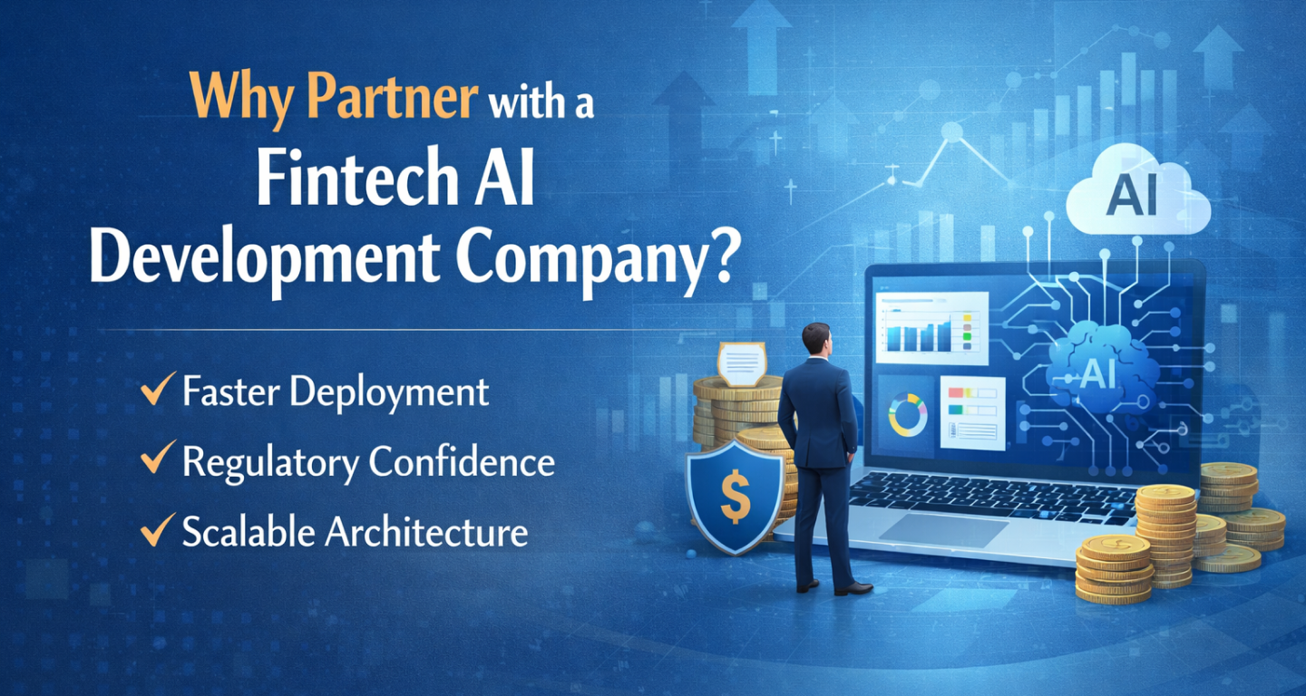 Why Partner with a Fintech AI Development Company?